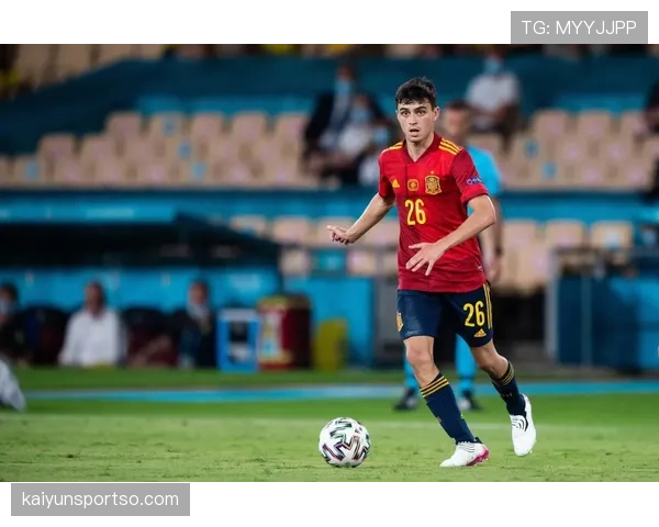 佩德里与加维：双核驱动下战术角色差异与比赛影响力解析